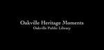 OPL Oakville Heritage Moments: 50th Anniversary of the Centennial Building
