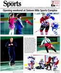 Opening weekend at Sixteen Mile Sports complex