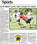 Garth Webb's sports teams prepare for debut