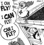 Steve Nease Editorial Cartoons: I can Fly! Can I fly?