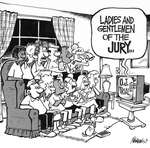 Steve Nease Editorial Cartoons: Ladies & Gentleman of the Jury . . .