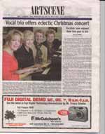 Vocal trio offers eclectic Christmas concert: vocalists have enjoyed their first year in trio