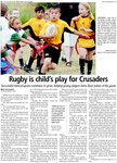 Rugby is child's play for Crusaders : successful mini program continues to grow, helping young players learn finer points of the game