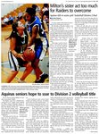 Milton's sister act too much for Raiders to overcome: A
Aquinas falls in senior girls' basketball Division 2 final