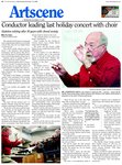 Conductor leading last holiday concert with choir : Stainton retiring after 30 years with choral society