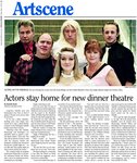 Actors stay home for new dinner theatre