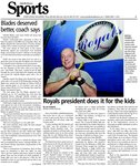 Royals president does it for the kids